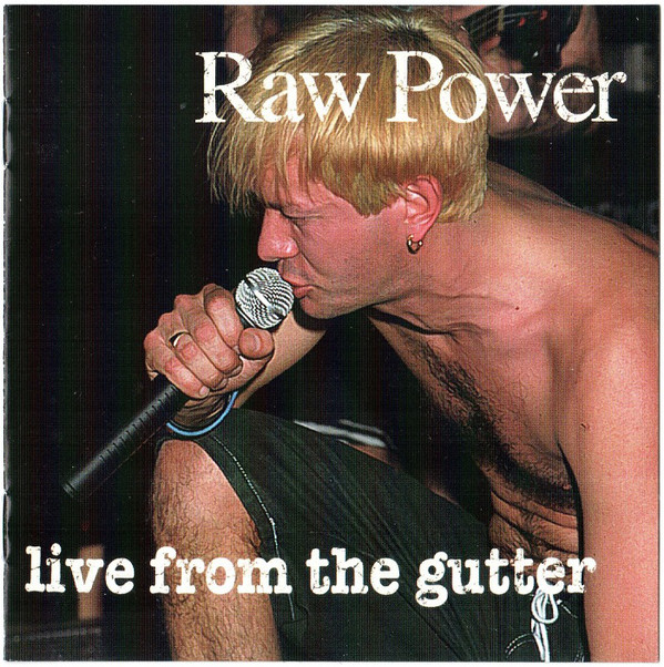 RAW POWER - LIVE FROM THE GUTTER